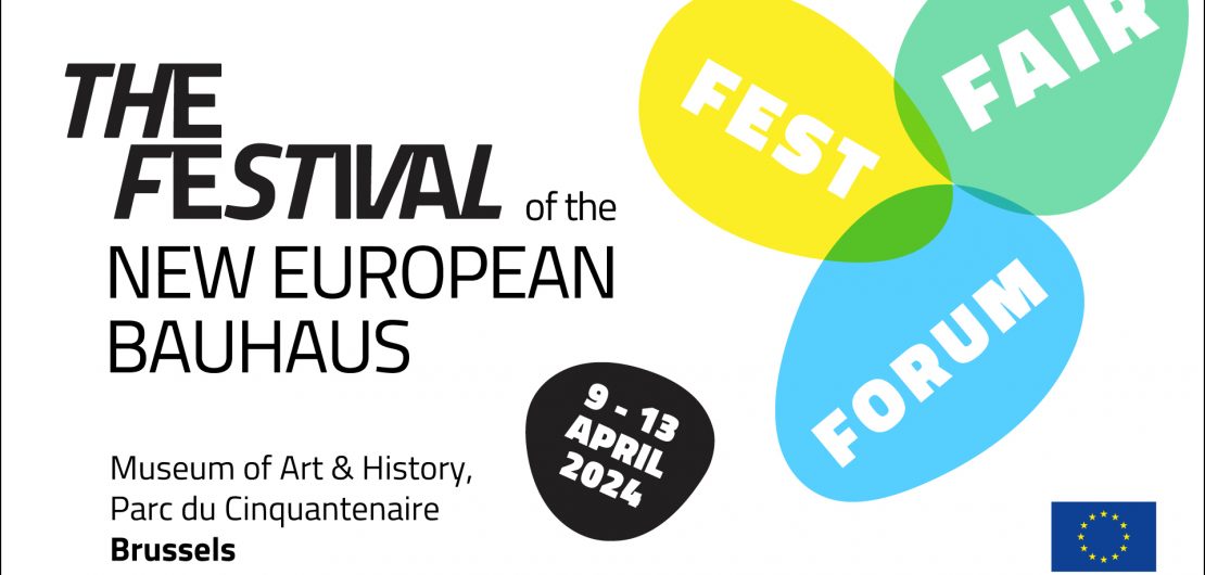 The festival of the new European Bauhaus